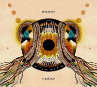 Blackmilk - In Lak\'ech (2012)