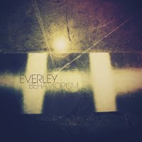 Everley - Behaviorism (2012)