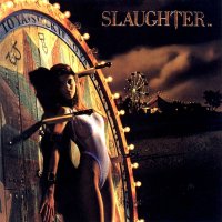 Slaughter - Stick It To Ya (Remastered 2003) (1990)