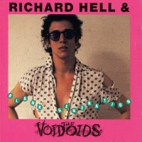 Richard Hell & The Voidoids - Blank Generation (1977)