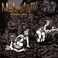 Metsatoll - Pummelung (2015)