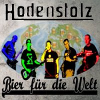 Hodenstolz - Bier für die Welt (2013)