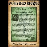 Dominus Morti - Secretum Secretorum (2014)