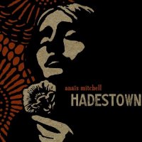 Anais Mitchell - Hadestown (2010)