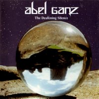 Abel Ganz - The Deafening Silence (1994)