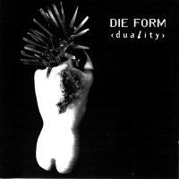 Die Form - Duality (1997)