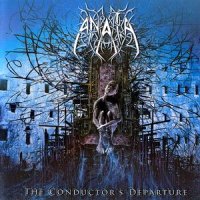 Anata - The Conductor\'s Departure (2006)