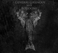 General Grievous & Roddone - General Grievous/Roddone [split] (2013)