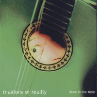 Masters Of Reality - Deep In The Hole (2001)