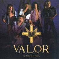 Valor - Toy Soldiers (2007)