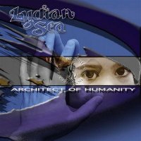 Lydian Sea - Architect Of Humanity (2005)