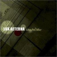 Lux Aeterna - Echoes From Silence (2013)