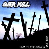 Overkill - From The Underground And Below (Japanese Edition) (1997)