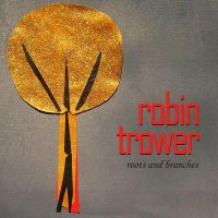 Robin Trower - Roots and Branches (2013)  Lossless