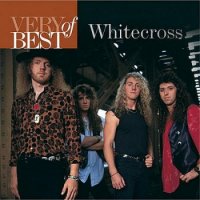 Whitecross - The Very Best Of Whitecross (2006)