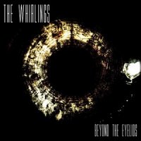 The Whirlings - Beyond The Eyelids (2013)