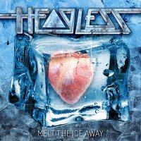 Headless - Melt The Ice Away (2016)