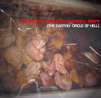 BLOOD TRANSFUSION SET - The Earthly Circle Of Hell (2005)