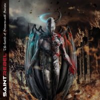 Saint Rebel - The Battle Of Sinners And Saints (2012)