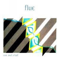 Flue - One And A Half (Reissue 2005) (1981)