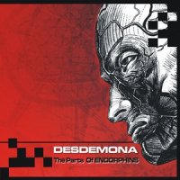 Desdemona - The Parts Of Endorphins (2012)