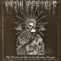 Boar Worship - The Decline And Fall Of The Christian Empire (2009)