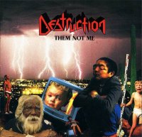 Destruction - Them Not Me (1995)