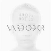 Vardoger - Ghost Notes (2015)
