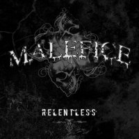 Malefice - Relentless (2006)