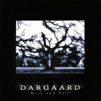 Dargaard - Rise And Fall (2004)