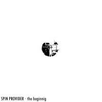 Spin Provider - The Beginning (2007)