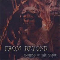 From Beyond - Sounds From The Grave (2007)