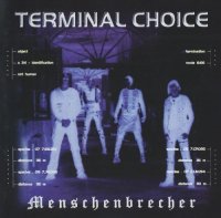 Terminal Choice - Menschenbrecher (2003)  Lossless