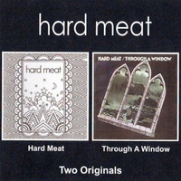 Hard Meat - Hard Meat & Through A Window (1971)