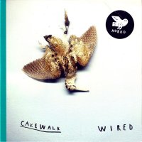 Cakewalk - Wired (2012)