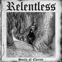 Relentless - Souls Of Charon (2013)  Lossless