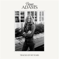 Bryan Adams - Tracks of My Years [Deluxe Edition] (2014)