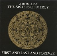 V/A - A Tribute To The Sisters Of Mercy: First And Last And Forever (1993)