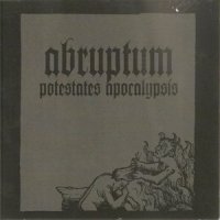 Abruptum - Potestates Apocalypsis (2011)