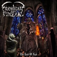 Carpathian Funeral - The End Оf God (2012)