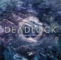 Deadlock - Bizarro World (2011)