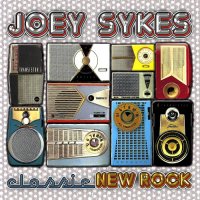 Joey Sykes - Classic New Rock (2016)