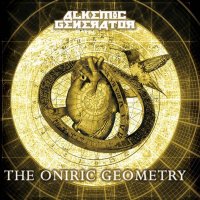 Alkemic Generator - The Oniric Geometry (2013)