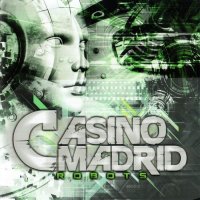 Casino Madrid - Robots (2011)