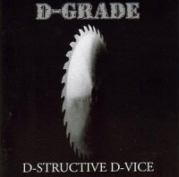 D-Grade - D-Structive D-Vice (1997)