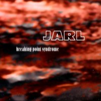 Jarl - Breaking Point Syndrome (2007)