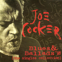 Joe Cocker - Blues & Ballads (1998)