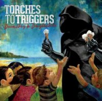 Torches To Triggers - Doomsday In Douglasdale (2012)