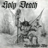 Holy Death - Apocalyptic War (1996)