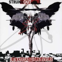 Strung Out - Blackhawks Over Los Angeles [Limited Edition] (2007)